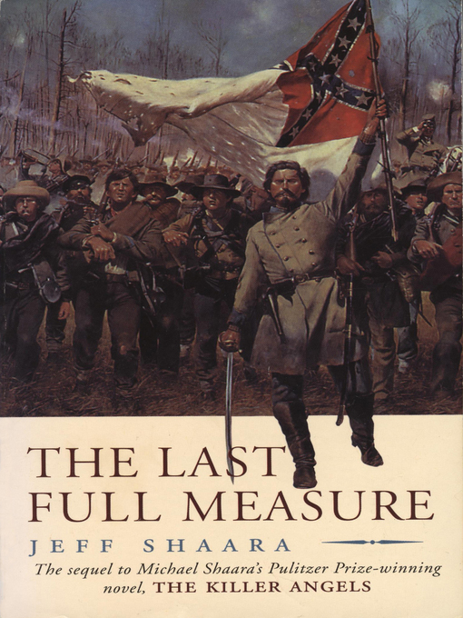 Title details for The Last Full Measure by Jeff Shaara - Available